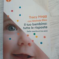 Tracy Hogg. Il tuo bambino: tutte le risposte