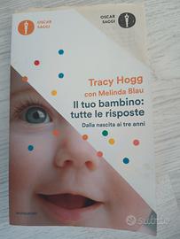 Tracy Hogg. Il tuo bambino: tutte le risposte