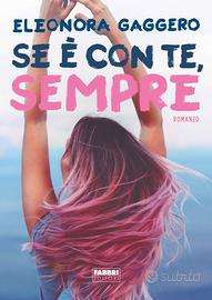 Se è con te, sempre