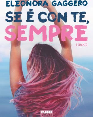 Se è con te, sempre