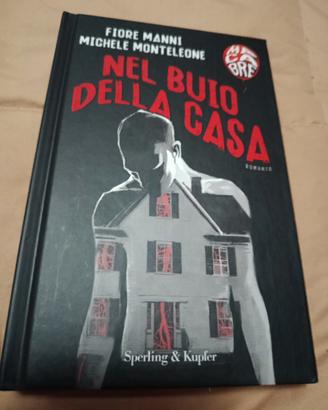 Nel buio della casa -Fiore Manni Monteleone