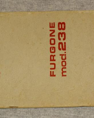 LIBRETTO USO E MANUTENZIONE FIAT 238 FURGONE