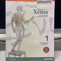 Xenia. Letteratura e cultura greca. Per le Scuole