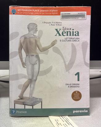 Xenia. Letteratura e cultura greca. Per le Scuole