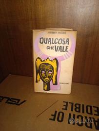 Qualcosa che vale - Robert Ruark Bompiani romanzo