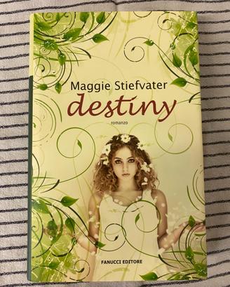 Libro di Maggie Stiefvater “Destiny”