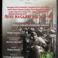 DVD Quei Ragazzi del 43-44 e La storia del Fascism