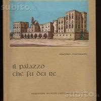 Giacomazzi Giacomo - IL PALAZZO CHE FU DEI RE