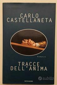 Tracce dell’anima Carlo Castellaneta 1°Ed.Mondador