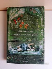 Quaro etti d'amore, grazie (Chiara Gamberale)