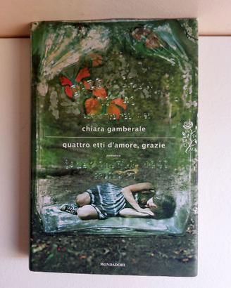 Quaro etti d'amore, grazie (Chiara Gamberale)
