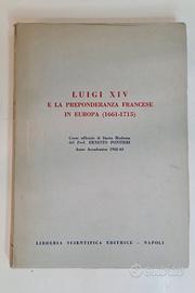 LUIGI XIV e la prepoderanza francese in Europa (16