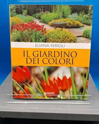 Libro giardinaggio Il Giardino dei colori Giunti