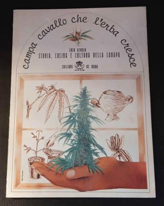 Campa cavallo che l'erba cresce. Storia, cucina e