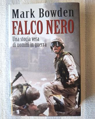 Mark Bowden: Falco Nero | Black Hawk Down