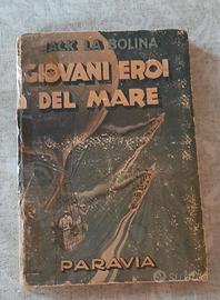 romanzo " Giovani eroi del mare"