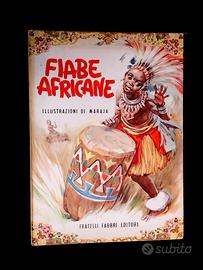FIABE AFRICANE  ILLUSTRAZIONI MARAJA - FABBRI 1959
