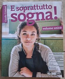E soprattutto sogna!