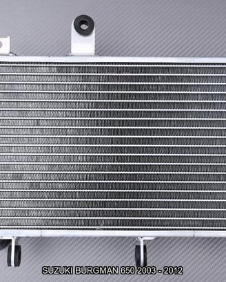 Radiatore SUZUKI BURGMAN 650 2003 - 2012