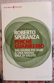 Perchè guariremo dai giorni più duri ad una nuova