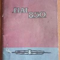 FIAT 850 Libretto Uso Manutenzione +Versione Super