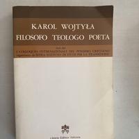 Karol Wojtyla Filosofo teologo Poeta