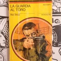 Libro La Guardia Al Toro Rex Stout. Mondadori 1967