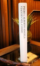 Viaggio nel cosmo. P. e A. Angela