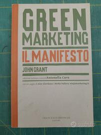 GREEN MARKETING. il manifesto, J. Grant - LIBRO