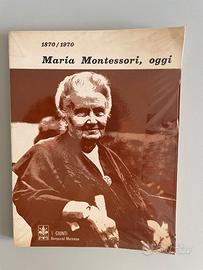 Maria Montessori Oggi 1870-1970 - Libro Vintage