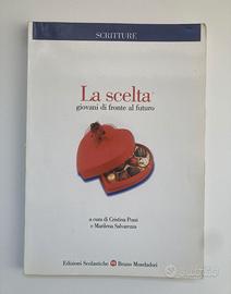 Libro: La scelta, giovani di fronte al futuro.