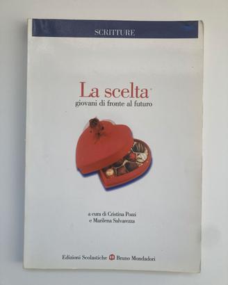 Libro: La scelta, giovani di fronte al futuro.