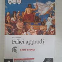 Libro Felici Approdi, il Mito e l'Epica