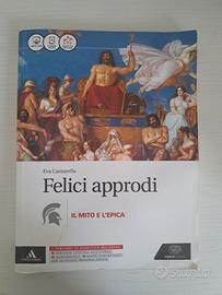 Libro Felici Approdi, il Mito e l'Epica