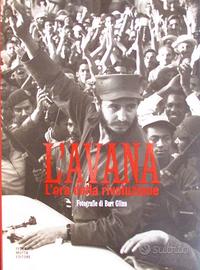 Ed.ne illustrata: L'Avana. L'ora della rivoluzione