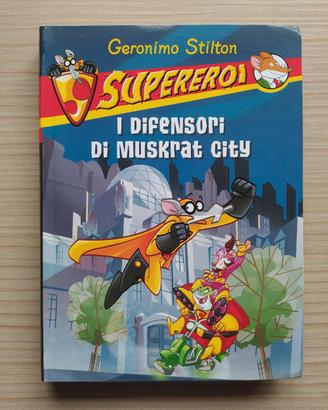 Libro Geronimo Stilton I Difensori di Muskrat City