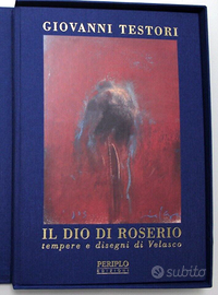 G. Testori, IL DIO DI ROSERIO, ed. Periplo 1994