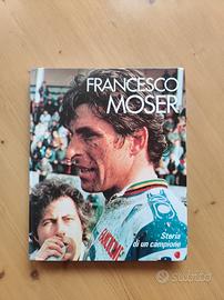 Francesco Moser "Storia di un campione"