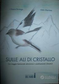 Sulle ali di cristallo - C. Bettega, A. Martina