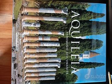 libro Aquileia patrimonio dell' umanità