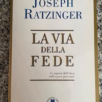 La Via Della Fede Benedetto XVI - Joseph Ratzinger