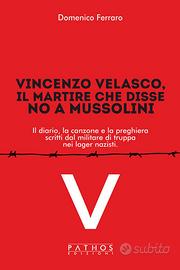 Vincenzo Velasco, il martire disse no a Mussolini