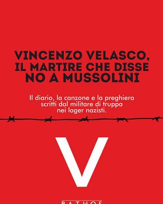 Vincenzo Velasco, il martire disse no a Mussolini