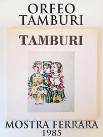 Orfeo Tamburi, Un Pittore A Ferrara 1985 Libro
