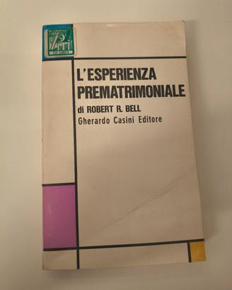 L'esperienza prematrimoniale Robert R. Bell