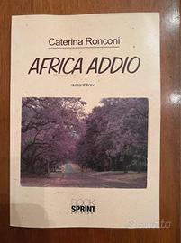 Africa Addio - Racconti Intensi e Autentici
