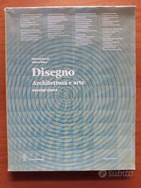 Disegno. Architettura e arte. VOLUME UNICO