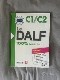 Dalf. 100% reussite. C1-C2. Per Scuole superiori
