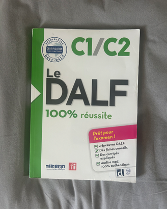 Dalf. 100% reussite. C1-C2. Per Scuole superiori