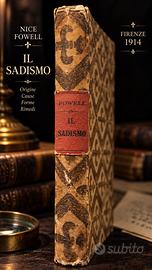Libro antico 1914 il sadismo dott.ssa Fowell raro